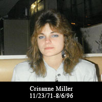 Crisanne Miller 11/23/71 to 8-6-96